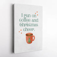 Watercolor Mug Wall Art, I Run on Coffee and Christmas Cheer Canvas, Holiday Coffee Canvas Print, Adorable Christmas Cheer Kitchen Wall Decor