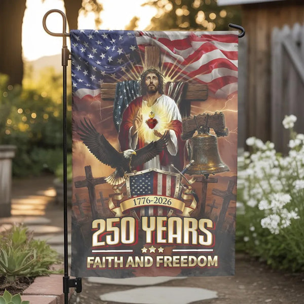 Patriotic Christian Garden Flag | 250 Years Faith and Freedom Jesus & USA Flag | Double Sided Premium Polyester | 1776-2026 Semiquincentennial Yard Decor Gift