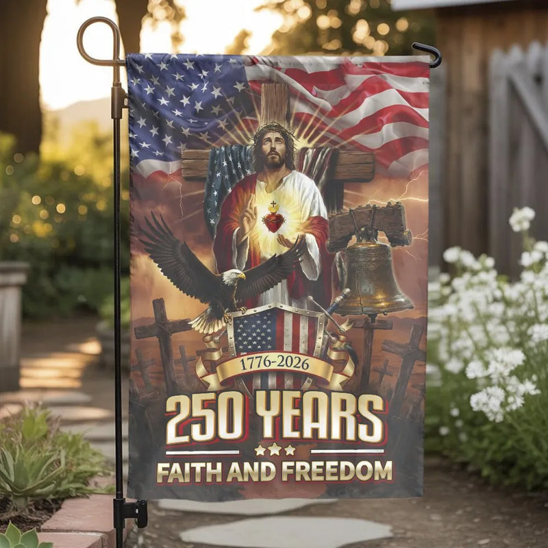 Patriotic Christian Garden Flag | 250 Years Faith and Freedom Jesus & USA Flag | Double Sided Premium Polyester | 1776-2026 Semiquincentennial Yard Decor Gift