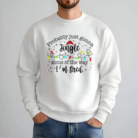 Humorous Christmas Sweater, Probably Just Gonna Jingle Some of the Way I'm Tired Sweatshirt, Christmas Lights Crewneck, Christmas Pullover