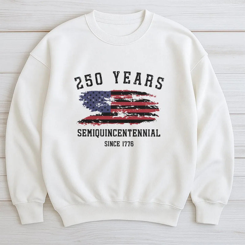 250 Years Semiquincentennial Sweatshirt | Distressed American Flag Since 1776 Design | Soft Cotton Polyester Blend | Patriotic Gift for History Lovers