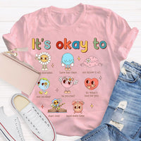 It's Ok To Mental Health Awareness Psychologist Teachers T-shirt