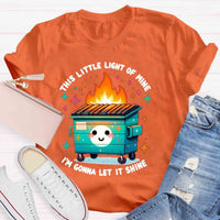 This Little Light Of Mine, I'm Gonna Let It Shine T-Shirt