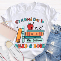 Personalized Name Its a Good Day to Read a Book Shirt