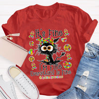 It's Fine I'm Fine Everything Is Fine Autismawarness T-Shirt