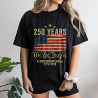 250 Years Semiquincentennial T-Shirt | We The People American Flag 1776-2026 | Premium Soft Cotton Unisex Tee | Gift for History Buffs