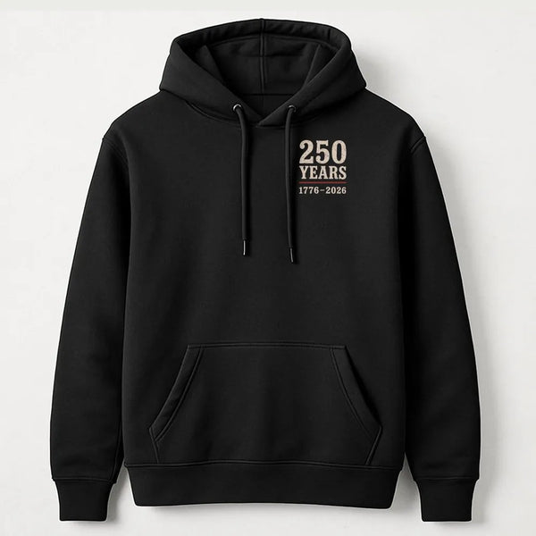 250 Years Hoodie | 1776-2026 American Independence Commemorative Design | Soft Cotton-Polyester Blend | Patriotic Gift for History Lovers