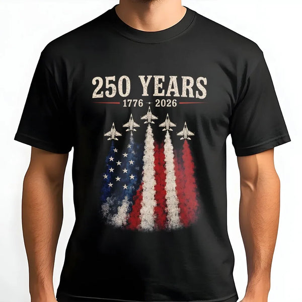 250 Years America T-Shirt | 1776-2026 Patriotic Fighter Jets & Flag Design | Soft Breathable Cotton Tee | Gift for Patriots and History Fans