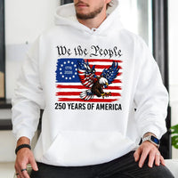 We The People Hoodie | Patriotic 250 Years Of America | Cotton Polyester Blend | Unisex US Independence Gift