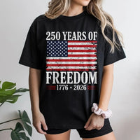 250 Years of Freedom T-Shirt | American Flag 1776-2026 Semiquincentennial Design | Soft Cotton Patriotic Tee | Gift for Independence Day Celebration
