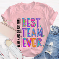 Personalized Best Team Name Ever Teammate Shirt