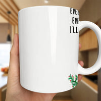 Festive Holiday Wreath Coffee Cup, Every Eve I'll Kiss You Christmas Mug, Romantic Winter Quote Tea Mug, Ceramic Couples Xmas Present