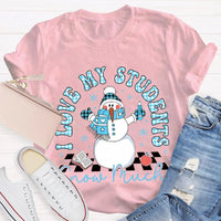 Snowman Teacher Christmas T-Shirt, I Love My Students Snow Much Shirt, Holiday Teacher Tee, Adorable Winter Educator Shirt, Christmas Present