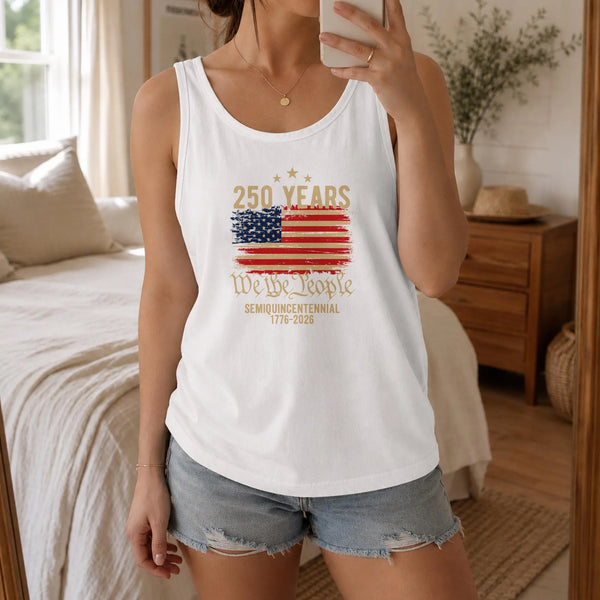 250 Years Semiquincentennial Tank Top | We The People Patriotic Flag Design | Soft Breathable Unisex Fit | Gift for History Enthusiasts