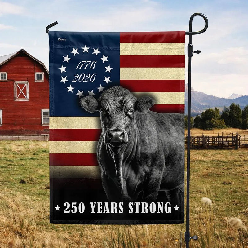 Black Angus Cattle House Flag | 250 Years Strong 1776-2026 Patriotic Farmhouse Decor | UV-Resistant Polyester Garden Flag | Americana Ranch Gift