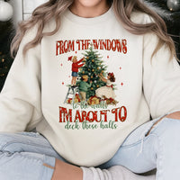 Humorous Christmas Humor Sweater, I'm About to Deck These Halls Sweatshirt, Retro Holiday Graphic Crewneck, Sarcastic Xmas Pullover Present