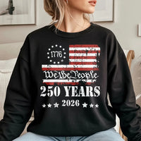 250 Years 1776-2026 We The People Sweatshirt | Patriotic US Flag Graphic | Premium Cotton Blend | Independence Day Gift For American History Buffs