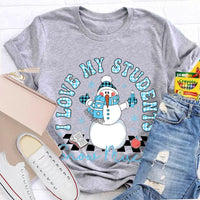 Snowman Teacher Christmas T-Shirt, I Love My Students Snow Much Shirt, Holiday Teacher Tee, Adorable Winter Educator Shirt, Christmas Present