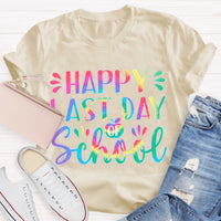 Happy Last Day Of School Teacher T-Shirt