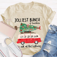 Jolliest Bunch Of Teachers This Side Of The Hallway T-Shirt
