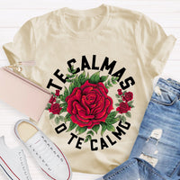 Te Calmas O Te Calmo Spanish Teacher T-Shirt