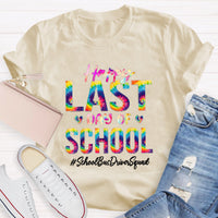 Personalized School Position Squad Lst Day Of School Teacher T-Shirt