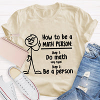 How To Be A Math Person T-Shirt