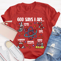 God Says I Am loved Kind Special Worthy Science Teacher T-Shirt