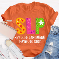 SLP Speech Language Pathologist Teacher T-Shirt