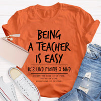 Being A Teacher is Easy, It's Like Riding A Bike T-Shirt
