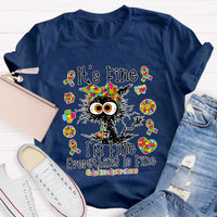 It's Fine I'm Fine Everything Is Fine Autismawarness T-Shirt