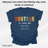 100 Years Route 66 St. Louis MO Personalized Route66 100th Anniversary Shirt 1926–2026 Historic Route 66 USA Road Trip Tshirt
