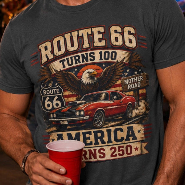 Route 66 Turns 100 America Turns 250 Shirt, Patriotic Route 66 Tee, Mother Road Shirt, Vintage Muscle Car USA Graphic Tee