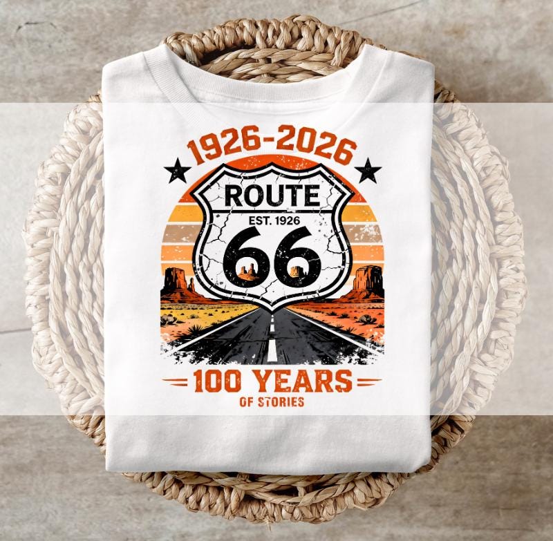 DTF Transfers, Ready to Press, T-shirt Transfers, Heat Transfer, Direct to Film, 100 Years of Stories - 1926-2026 Route 66 Centennial