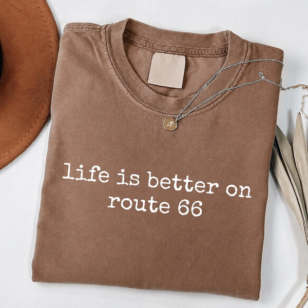 Life Is Better On Route 66 Comfort Colors® T-Shirt, Route 66 Lover Gift, Vintage Road Trip Graphic Tee, Americana Highway Travel Shirt