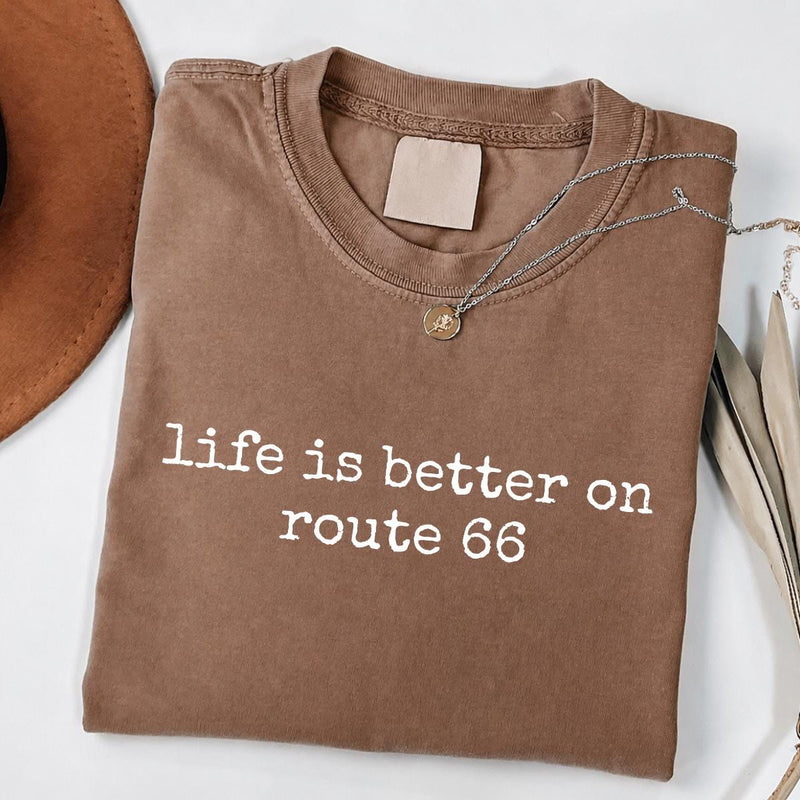 Life Is Better On Route 66 Comfort Colors® T-Shirt, Route 66 Lover Gift, Vintage Road Trip Graphic Tee, Americana Highway Travel Shirt