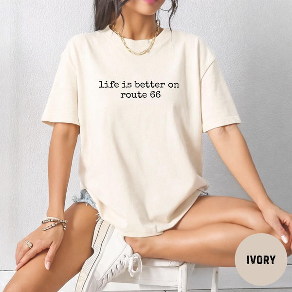 Life Is Better On Route 66 Comfort Colors® T-Shirt, Route 66 Lover Gift, Vintage Road Trip Graphic Tee, Americana Highway Travel Shirt