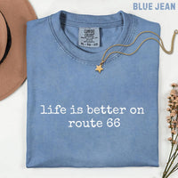 Life Is Better On Route 66 Comfort Colors® T-Shirt, Route 66 Lover Gift, Vintage Road Trip Graphic Tee, Americana Highway Travel Shirt