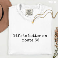 Life Is Better On Route 66 Comfort Colors® T-Shirt, Route 66 Lover Gift, Vintage Road Trip Graphic Tee, Americana Highway Travel Shirt