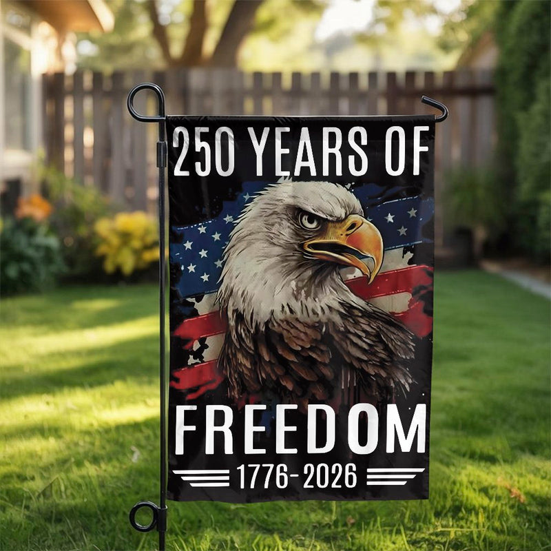 Patriotic Eagle Garden Flag | 250 Years of Freedom 1776-2026 Design | Double Sided Weather Resistant Fabric | Commemorative USA Yard Decor Gift