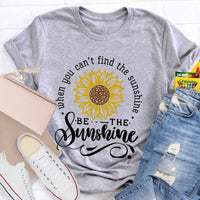 You Can’t Find The Sunshine Teacher T-Shirt