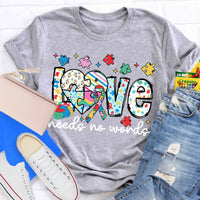 Love Needs No Words Autism Teacher T-Shirt