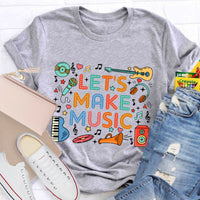 Let's Make Music Teacher T-Shirt