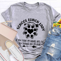 School Lunch Lady See My Heart Teacher T-Shirt
