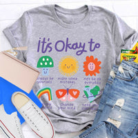 It's Okay To Teacher Always Be Yourself T-Shirt