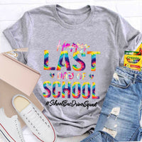 Personalized School Position Squad Lst Day Of School Teacher T-Shirt