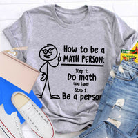 How To Be A Math Person T-Shirt