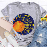 Always Look On The Bright Side Of Life Teacher T-Shirt