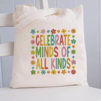 Celebrate Minds of All Kinds Floral Square Canvas Tote Bag