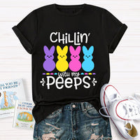Chilling With My Peeps Easter Bunny T-Shirt